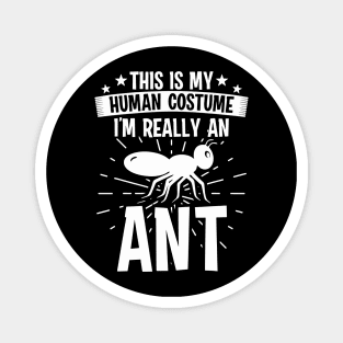 My Human Costume I'm Really Ant Magnet